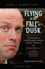 Flying at the Fall of Dusk : Commentaries on Philosophy, History, Cinema, Literature and Joseph Muscat OCCRP 2019 Person of the Year in Organized Crime and Corruption - Book