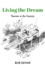 Living the Dream : Townies in the Country - Book