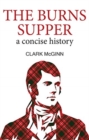 The Burns Supper : A Concise History - Book