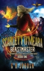 Scarlett O'Meara : Beastmaster: The Supernatural and Elder Threat Assessment Agency Book 1 - Book