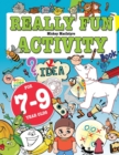 Really Fun Activity Book For 7-9 Year Olds : Fun & educational activity book for seven to nine year old children - Book