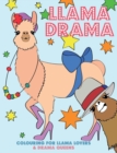 Llama Drama : Colouring for Llama Lovers & Drama Queens - Book