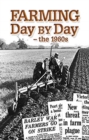 Farming Day by Day: The 1960s - Book