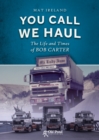 You Call, We Haul - Book