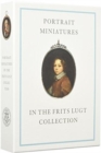 Portrait Miniatures in the Frits Lugt Collection - Book