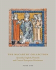 The McCarthy Collection: Spanish, English, Flemish and Central European Miniatures - Book