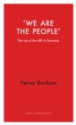 We are the People : The Rise of the AfD in Germany - eBook