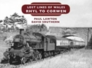 Lost Lines of Wales: Rhyl to Corwen - Book