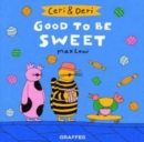 Ceri & Deri: Good to Be Sweet - Book