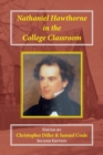 Nathaniel Hawthorne in the College Classroom : Contexts, Materials, and Approaches - Book