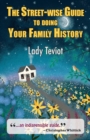 The The Street-wise Guide To Doing Your Family History - Book