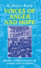 Voices of Anger and Hope : Studies in the Literature of Labour and Socialism - Book