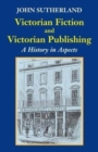 Victorian Fiction and Victorian Publishing : a History in Aspects - Book