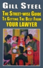 The Street-Wise Guide to Getting the Best from Your Lawyer - Book