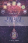 The Seat of the Soul : Rudolf Steiner's Seven Planetary Seals, A Biological Perspective - Book