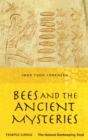 Bees and the Ancient Mysteries - eBook