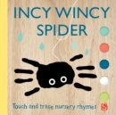 Incy Wincy Spider : Touch & Trace Nursery Rhymes - Book