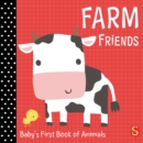 Farm Friends : Baby's First Book of Animals - Book