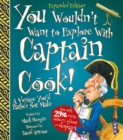 You Wouldn't Want To Explore With Captain Cook! - Book