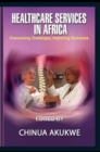 HEALTH SERVICES IN AFRICA - eBook