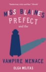Miss Blaine's Prefect and the Vampire Menace - eBook