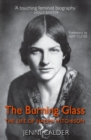 The Burning Glass : The Life of Naomi Mitchison - Book
