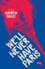 We'll Never Have Paris - eBook