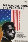 Dispatches from the Vanguard : The Global International African Arts Movement versus Donald J. Trump - Book