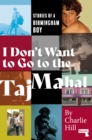 I Don't Want to Go to the Taj Mahal - eBook