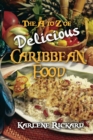 The A to Z of Delicious Caribbean Food - Book