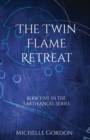 The Twin Flame Retreat - Book