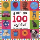 100 Geiriau Cyntaf/ First 100 Words in Welsh - Book