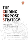 The Guiding Purpose Strategy - Book