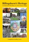 Billingshurst's Heritage : An Historical Miscellany of a West Sussex Village - Book