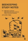 Beekeeping Study Notes : For BBKA Basic, SBKA Basic Beemaster, FIBKA Preliminary Examinations - Book