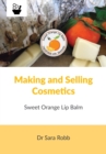 Making and Selling Cosmetics - Sweet Orange Lip Balm - Book