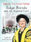 Equal to Everything : Judge Brenda and the Supreme Court - Book
