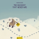 The Discovery That Never Was - Book