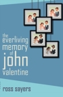 The Everliving Memory of John Valentine - Book