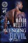 Avenging Devil Part 1 : Satan's Devils MC San Diego - Book