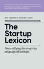 The Startup Lexicon : Demystifying the everyday language of startups - Book