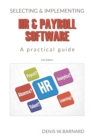 Selecting & Implementing HR & Payroll Software : A Practical Guide - Book