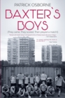 Baxter's Boys : They came. They scored. Then played a match! - Book