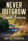 Never Outgrow Small Boreens - Book