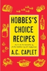 Hobbes's Choice Recipes : How to Cook the Sorenchester Way - Book