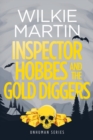 Inspector Hobbes and the Gold Diggers : (Unhuman III) Comedy Crime Fantasy - Large Print - Book