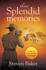 Those Splendid Memories - Book