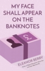 My Face Shall Appear on the Banknotes - Book