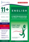 11+ Essentials English Comprehensions: Classic Literature Book 1 : First Past the Post - Book