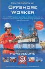 How to Become an Offshore Worker : The ULTIMATE guide to becoming an offshore worker with no experience. Discover how to get offshore oli rig, wind farm, drilling worker jobs. - Book